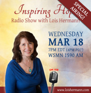 Inspiring Hope Show with Lois Hermann - Special Edition @ WSMN radio - 1590