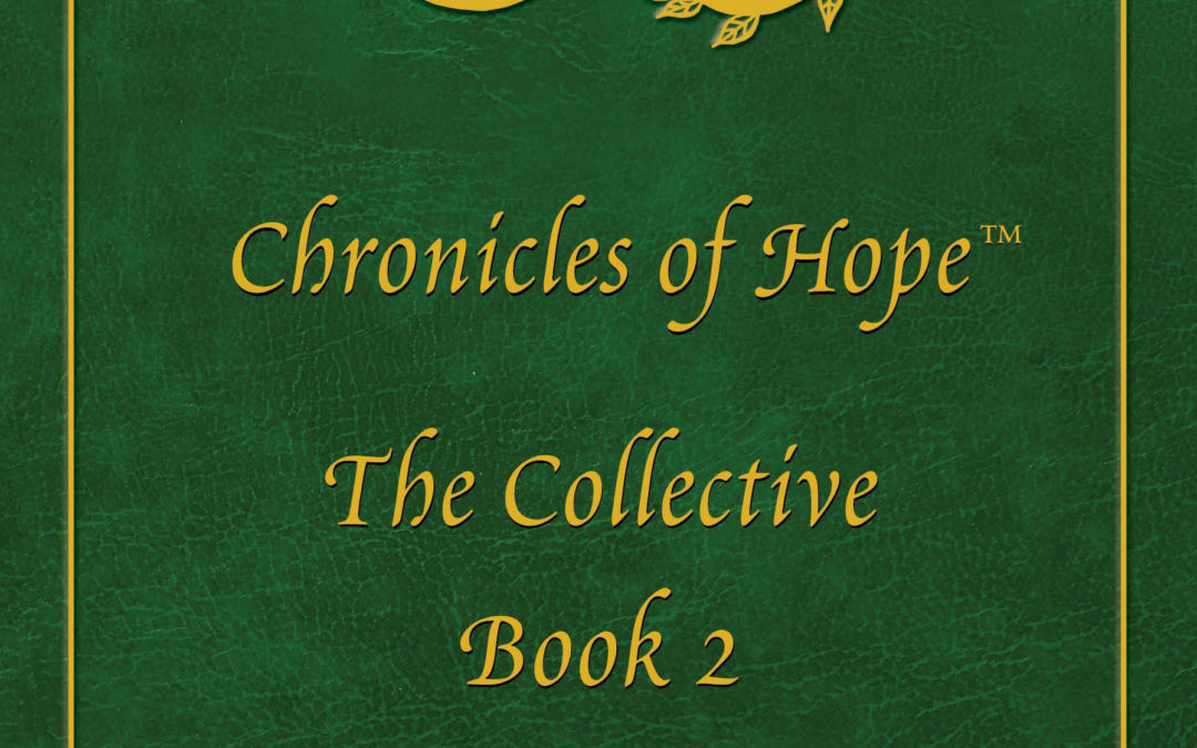 Chronicles of Hope: The Collective is Coming 8/8