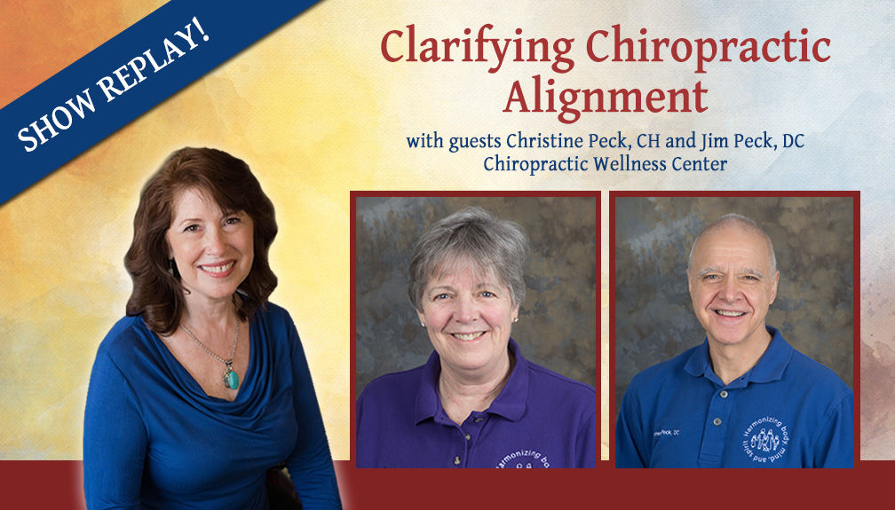 Inspiring Hope Show – Clarifying Chiropractic Alignment with Dr. Jim and Christine Peck