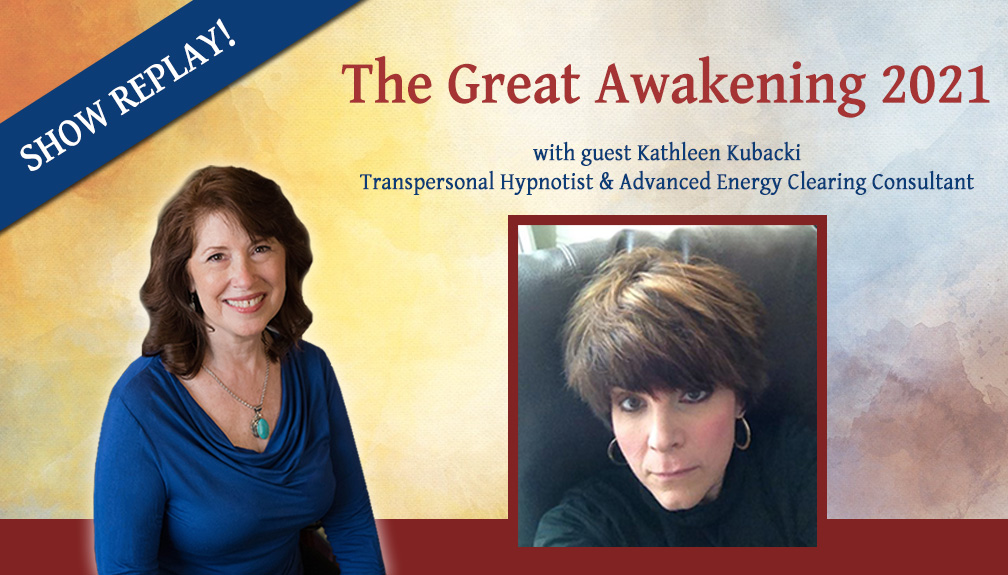 Inspiring Hope Show with Kathy Kubacki – New Year 2021 – The Great Awakening