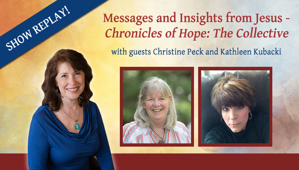 Inspiring Hope Radio Show – Discussion on the Jesus Session with Kathy and Christine