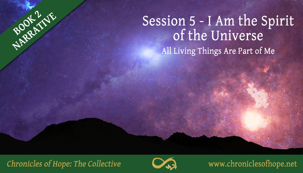 Inspiring Hope Show – Chronicles of Hope: Book 2: Session 5 – I Am The Spirit of The Universe