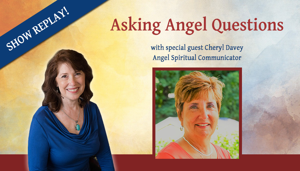 Inspiring Hope Radio Show – Asking Angel Questions with Cheryl Davey