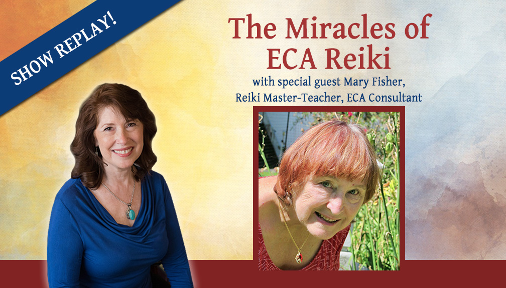 Inspiring Hope Show – The Miracles of ECA Reiki with Mary Fisher