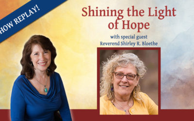 Inspiring Hope Show #126 – Shining the Light of Hope with Shirley Bloethe