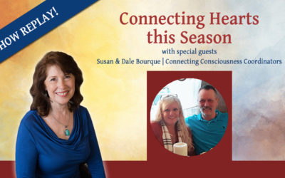 Inspiring Hope Show – Connecting Hearts this Season with Susan and Dale Bourque