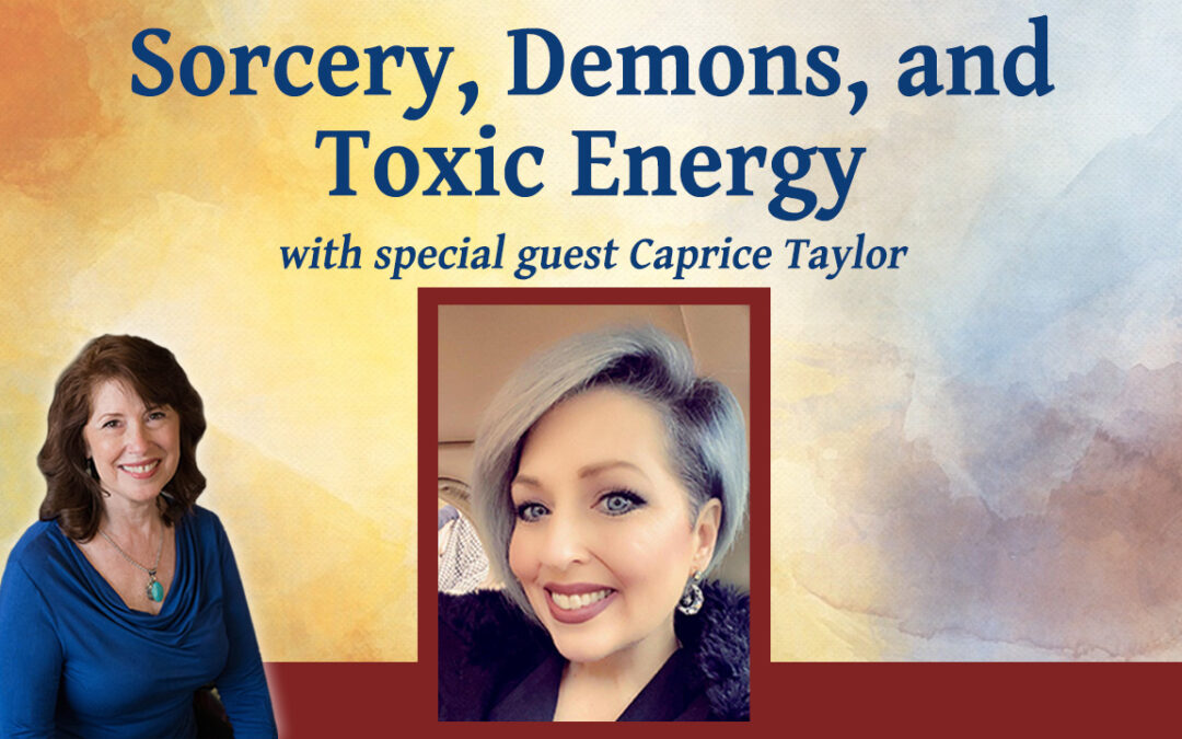 Sorcery, Demons, and Toxic Clots with Caprice Taylor – Inspiring Hope Show #159