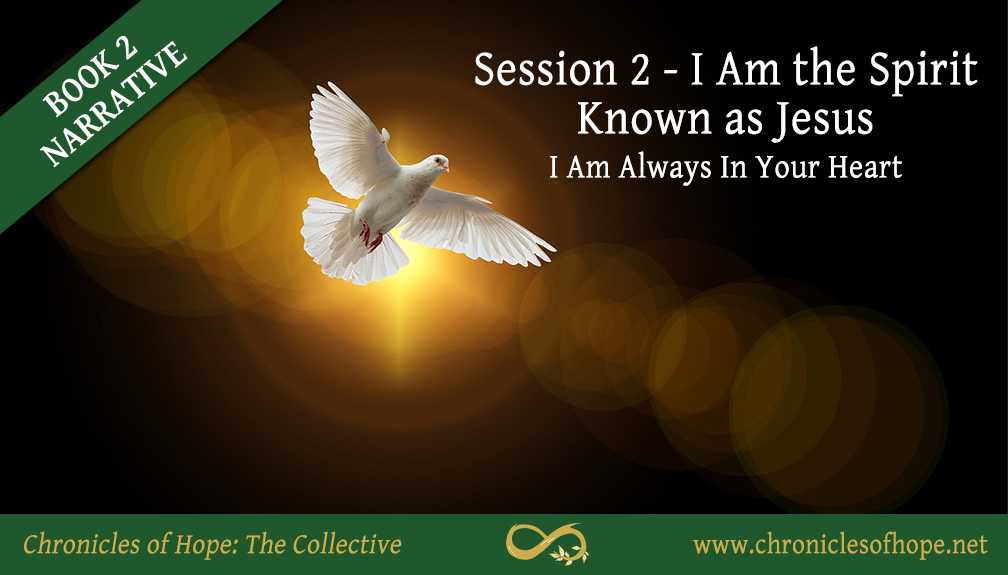 I Am the Spirit Known as Jesus – Chronicles of Hope: The Collective