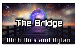 The Bridge with Nick & Dylan and Lois Hermann