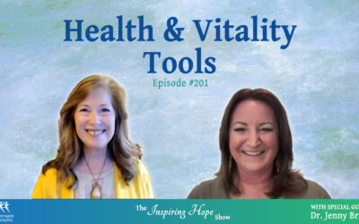 Health & Vitality Tools with Dr. Jenny Bruck – Inspiring Hope #201